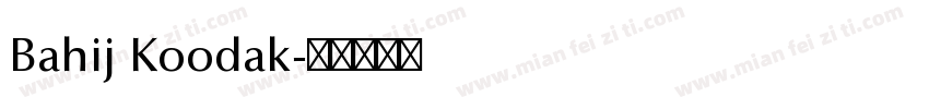 Bahij Koodak字体转换